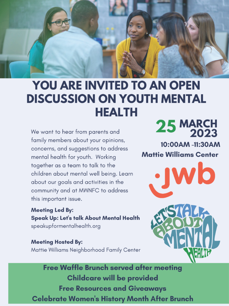 We want to hear from parents and family members about your opinions, concerns, and suggestions to address mental health for youth. Working together as a team to talk to the children about mental well-being. Learn about the goals and activities in the community and at MWNFC to address this important issue.